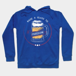 Raise A Glass To Freedom - July 4th, USA, Beer, Hamilton Hoodie